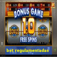 bet regulamentadas